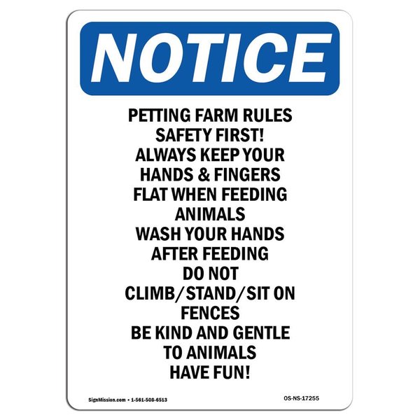 Signmission OSHA Notice Sign, Petting Farm Rules Safety First!, 24in X 18in Aluminum, 18" W, 24" L, Portrait OS-NS-A-1824-V-17255